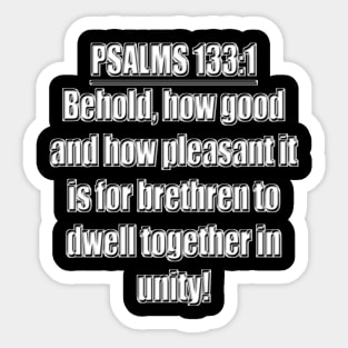 Bible Verse Psalms 133:1 Sticker